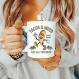 Tacos and Weed Cannabis Coffee Mug